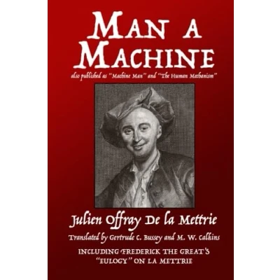 Abbildung von Man a Machine (also published as and The Human Mechanism)