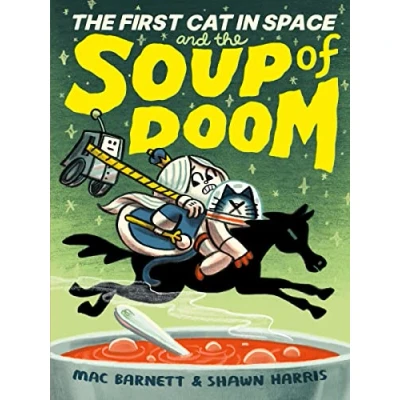 Abbildung von the First Cat in Space and Soup of Doom: A Hilarious Adventure for Kids (The Space, 2, Band 2)