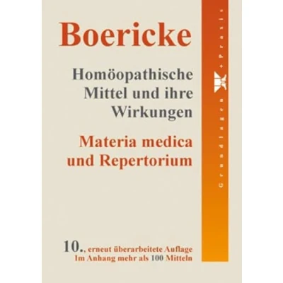 Abbildung von Homöopathische Mittel und ihre Wirkungen: Materia medica Repertorium: Anhang mit mehr als 100 Mitteln