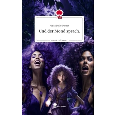 Abbildung von Und der Mond sprach.. Life is a Story story.one