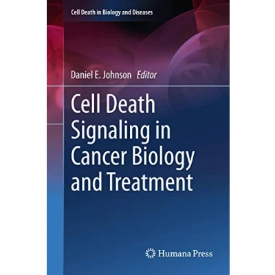 Abbildung von Cell Death Signaling in Cancer Biology and Treatment (Cell Diseases)