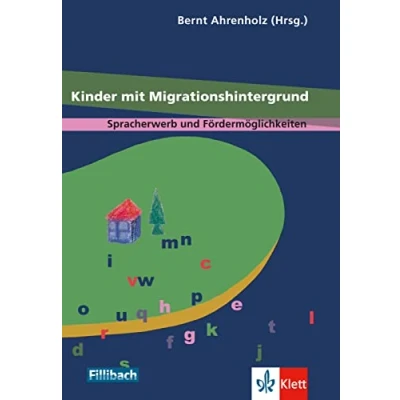 Abbildung von Kinder mit Migrationshintergrund: Zur Medialisierung eines Bildungsproblems (Kinder, Kindheiten und Kindheitsforschung, Band 18)