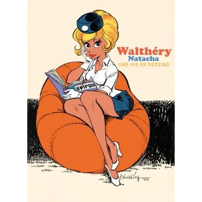 Abbildung von Une vie en dessins Walthéry Natacha