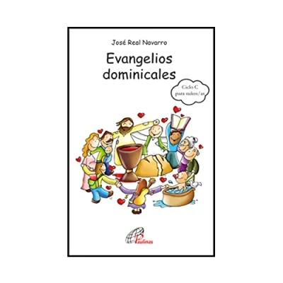Abbildung von Evangelios Dominicales del Ciclo C para NIÑOS/AS de 8 a 12 años: Actividades, comentarios, propuestas compromiso y oración vivir celebrar cada domingo año (Arcoíris)