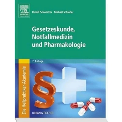 Abbildung von Die Heilpraktiker Akademie. Gesetzeskunde, Notfallmedizin und Pharmakologie