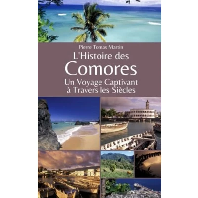 Abbildung von L&#039;Histoire des Comores: Un Voyage Captivant à Travers les Siècles