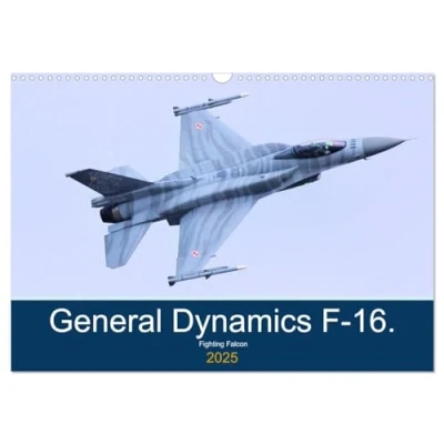 Abbildung von General Dynamics F 16 Fighting Falcon (Wandkalender 2025 DIN A3 quer), CALVENDO Monatskalender
