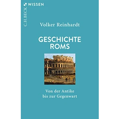 Abbildung von Geschichte Roms: Von der Antike bis zur Gegenwart (Beck&#039;sche Reihe)