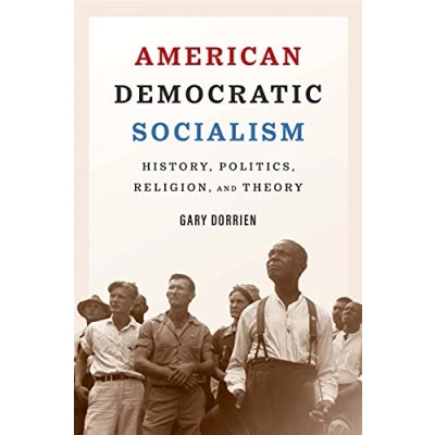 Abbildung von American Democratic Socialism: History, Politics, Religion, and Theory