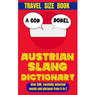 Abbildung von Austrian Slang Dictionary: Your Essential Guide to the Colorful and Hilarious Language of Austria (Slang World)