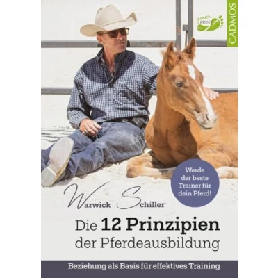 Abbildung von Die 12 Prinzipien der Pferdeausbildung: Beziehung als Basis für effektives Training