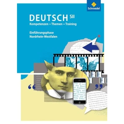 Abbildung von Kompetenzen Themen Training: Arbeitsbuch für den Deutschunterricht in der SII Ausgabe 2014: die Einführungsphase
