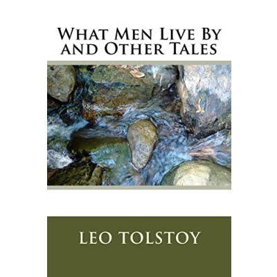 Abbildung von What Men Live By and Other Tales