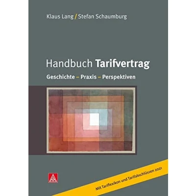 Abbildung von Handbuch Tarifvertrag: Geschichte Praxis Perspektiven