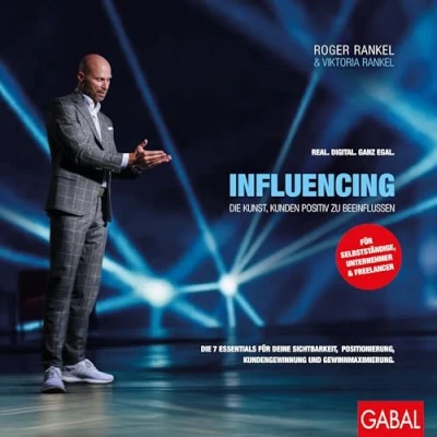 Abbildung von Influencing: Die Kunst, Kunden positiv zu beeinflussen (Dein Business)