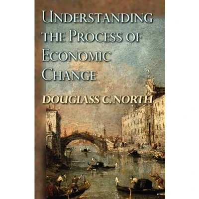 Abbildung von Understanding the Process of Economic Change (Princeton History Western World)