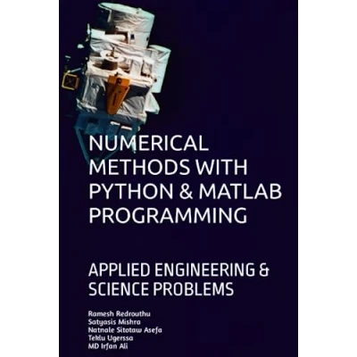 Abbildung von NUMERICAL METHODS WITH PYTHON &amp; MATLAB PROGRAMMING: APPLIED ENGINEERING SCIENCE PROBLEMS