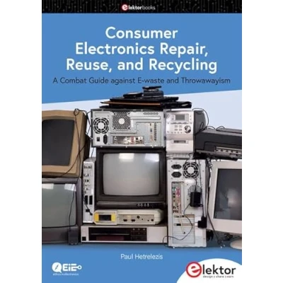 Abbildung von Consumer Electronics Repair, Reuse and Recycling: A Combat Guide against E waste Throwawayism