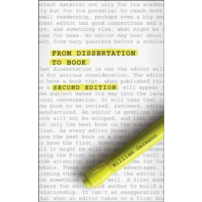 Abbildung von From Dissertation to Book, Second Edition (Chicago Guides Writing, Editing, and Publishing)