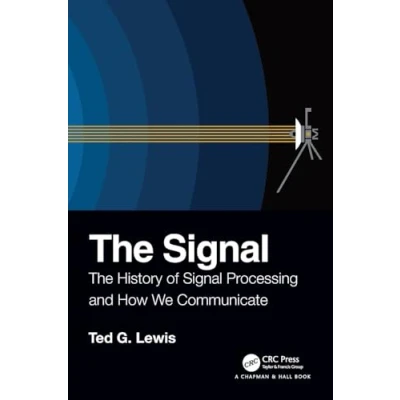 Abbildung von The Signal: History of Signal Processing and How We Communicate