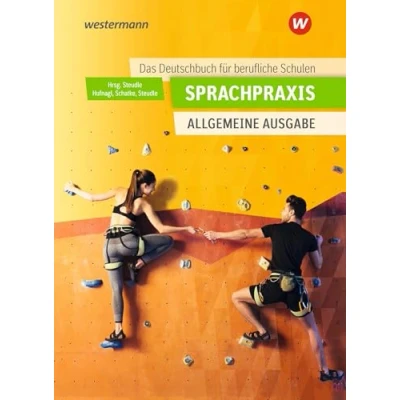 Abbildung von Sprachpraxis: Ein Deutschbuch für Berufliche Schulen Allgemeine Ausgabe: Schülerband
