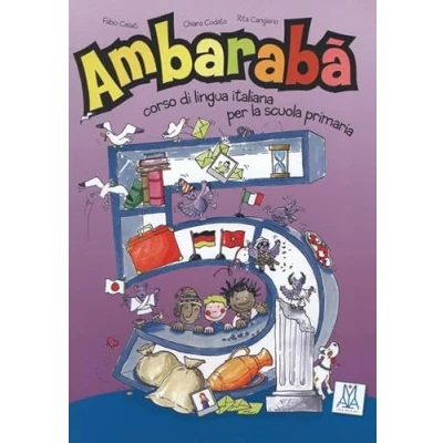 Abbildung von Ambarabà 5: corso di lingua italiana per la scuola primaria / Kursbuch