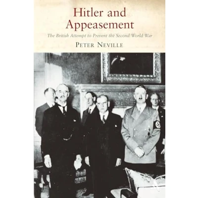 Abbildung von Hitler and Appeasement: the British Attempt to Prevent Second World War