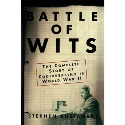 Abbildung von Battle of Wits: The Complete Story Codebreaking in World War II