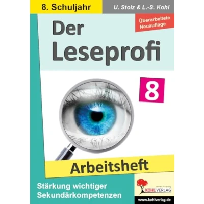 Abbildung von Der Leseprofi Arbeitsheft / Klasse 8: Fit durch Lesetraining! (8. Schuljahr): Stärkung wichtiger Sekundärkompetenzen im Deutschunterricht