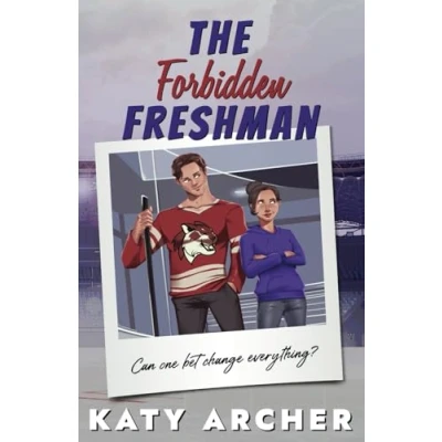 Abbildung von The Forbidden Freshman: Special Edition: College Hockey Romance (Nolan U Hockey: DELUXE EDITIONS, Band 1)