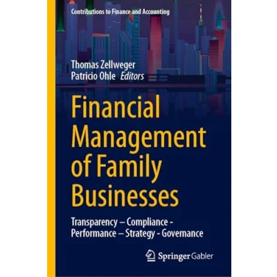 Abbildung von Financial Management of Family Businesses: Transparency Compliance Performance Strategy Governance (Contributions to Finance and Accounting)