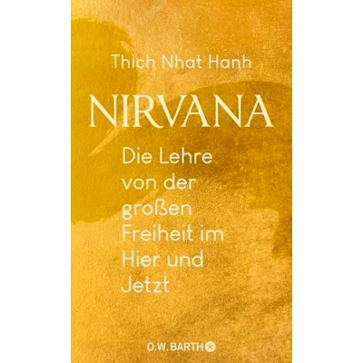 Abbildung von Nirvana: Die Lehre von der großen Freiheit im Hier und Jetzt