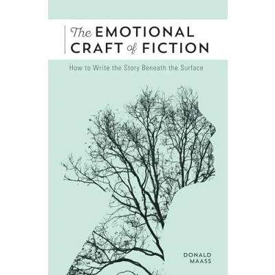 Abbildung von the Emotional Craft of Fiction: How to Write Story Beneath Surface