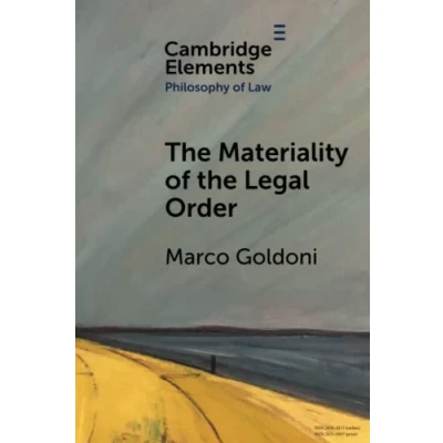 Abbildung von the Materiality of Legal Order (Cambridge Elements: Elements in Philosophy Law)