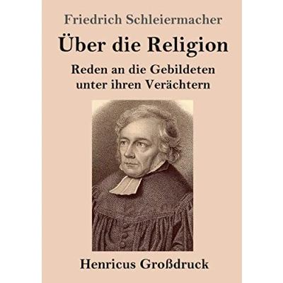 Abbildung von Über die Religion (Großdruck): Reden an Gebildeten unter ihren Verächtern