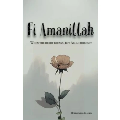 Abbildung von Fi Amanillah: When The Heart breaks, But Allah Holds It