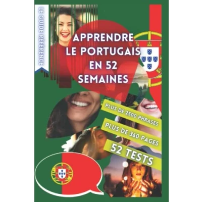 Abbildung von APPRENDRE LE PORTUGAIS EN 52 SEMAINES: AVEC 7 PHRASES PAR JOUR, DÉBUTANT, MÉTHODE PORTUGAIS, BILINGUE, LIVRE ... BILINGUE PARLER