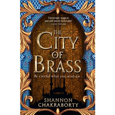 Abbildung von the City of Brass: Spellbinding fantasy debut from Sunday Times bestseller (The Daevabad Trilogy)