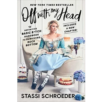 Abbildung von Off with My Head: The Definitive Basic B*tch Handbook to Surviving Rock Bottom