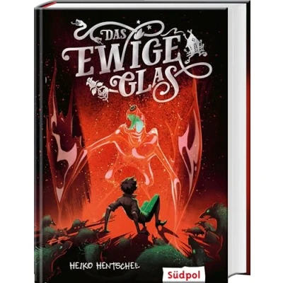 Abbildung von Das ewige Glas (Glas Trilogie Band 3): spektakuläre Finale der Glastrilogie atemberaubend spannendes Fantasy Jugendbuch ab 12 (Die Trilogie)