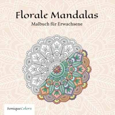 Abbildung von Florale Mandalas Malbuch für Erwachsene: 50 zum Ausmalen mehr Kreativität und Entspannung