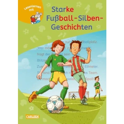Abbildung von LESEMAUS zum Lesenlernen Sammelbände: Starke Fußball Silben Geschichten: 3 Geschichten in 1 Band Lesetexte mit farbiger Silbenmarkierung