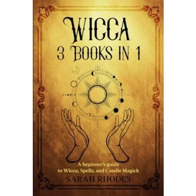Abbildung von Wicca 3 Books in 1: A Beginner’s Guide to Wicca, Spells, and Candle Magick