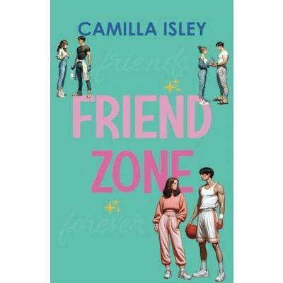 Abbildung von Friend Zone: A New Adult College Romance (Just Friends, Band 2)