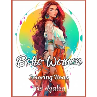 Abbildung von Boho Women Coloring book for Adults and Teens 50 Unique Designs relaxation Creativity Artistic Illustrations: Adult Colouring of ... explore creativity, focus
