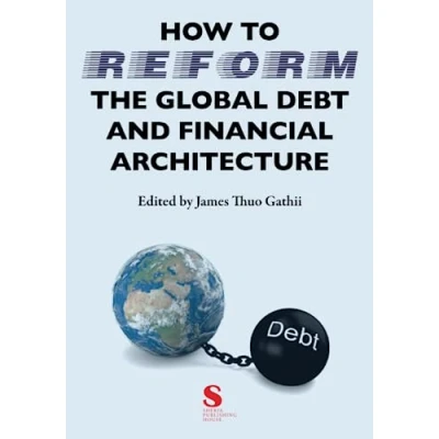 Abbildung von How to Reform the Global Debt and Financial Architecture