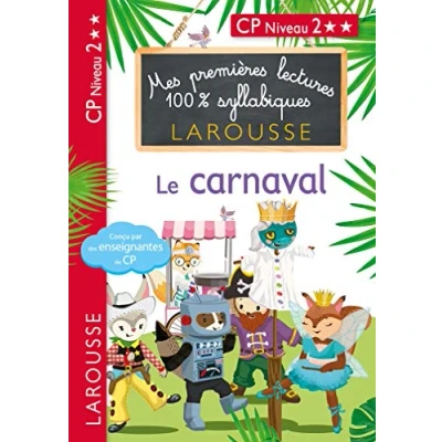 Abbildung von Mes premières lectures 100 % syllabiques Niveau 2 le carnaval: CP