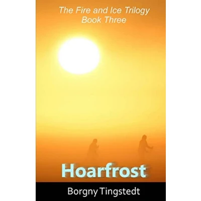Abbildung von Hoarfrost: The fire and ice trilogy, book three