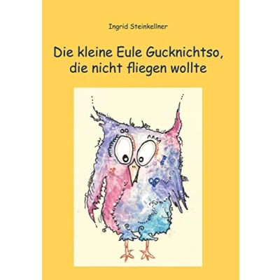 Abbildung von die kleine Eule Gucknichtso, nicht fliegen wollte