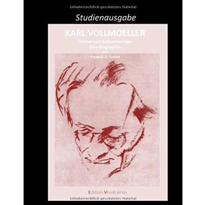 Abbildung von Karl Vollmoeller Dichter und Kulturmanager: Eine Biographie